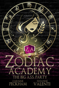 The Big A.S.S. Party | Zodiac Academy #5.5