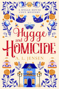 Hygge and Homicide | The Hygge House Mystery Series