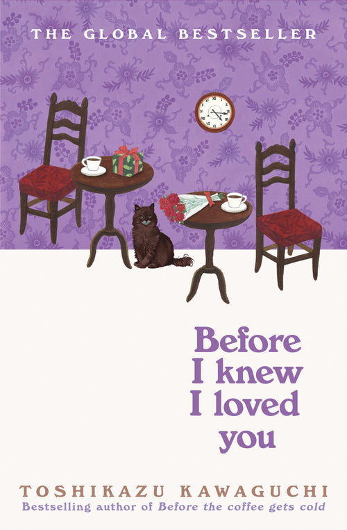 Before I Knew I Loved You | Before the Coffee Gets Cold #6