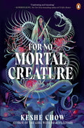 For No Mortal Creature