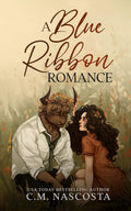 A Blue Ribbon Romance | Cambric Creek Universe #1.5 *INDIE*