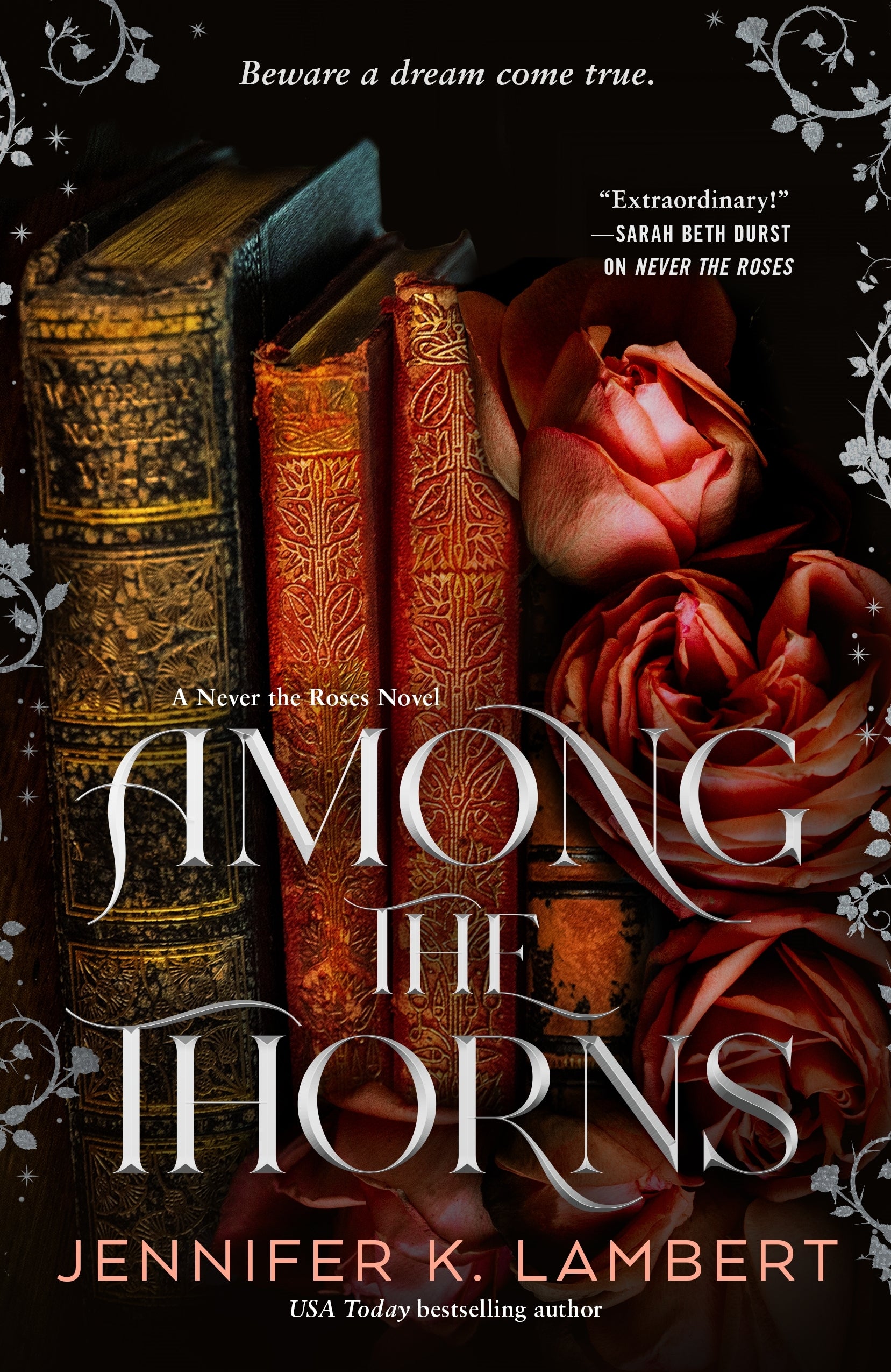 Among the Thorns | Never the Roses #2
