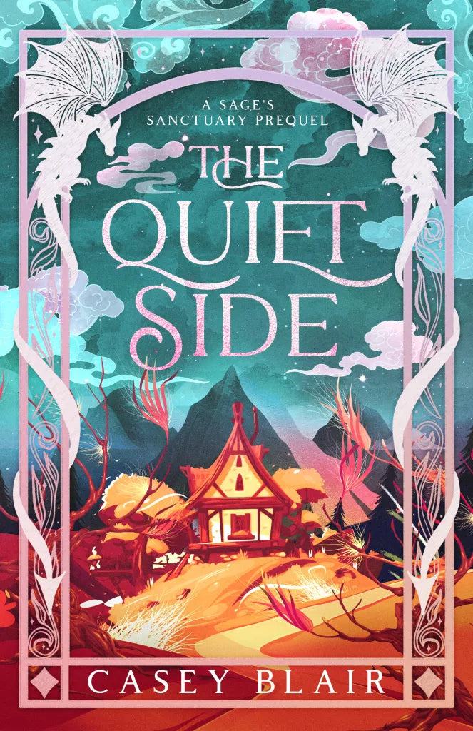 The Quiet Side | A Sage's Sanctuary #0.5