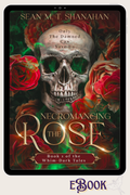 Necromancing The Rose | The Whim-Dark Tales #1 (eBook)